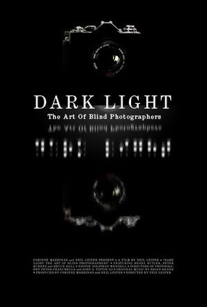 Dark Light: The Art of Blind Photographers - Movie Poster (thumbnail)