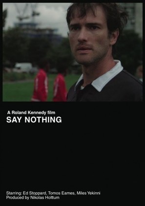Say Nothing - British Movie Poster (thumbnail)