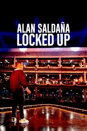 Alan Salda&ntilde;a: Locked Up - Movie Cover (thumbnail)