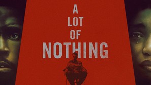 A Lot of Nothing - poster (thumbnail)