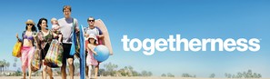 &quot;Togetherness&quot; - Movie Poster (thumbnail)