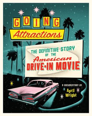 Going Attractions: The Definitive Story of the American Drive-in Movie - Movie Poster (thumbnail)