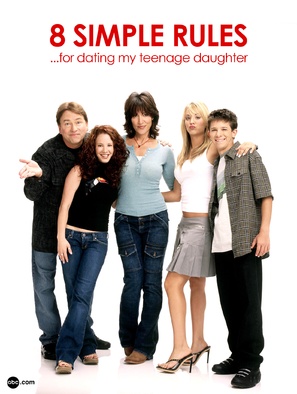 &quot;8 Simple Rules... for Dating My Teenage Daughter&quot; - Movie Poster (thumbnail)
