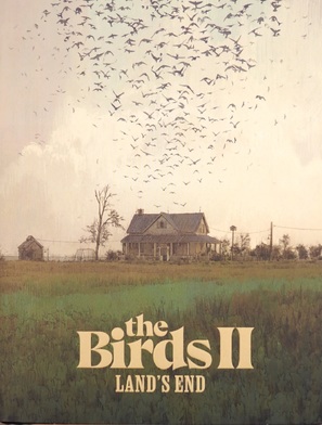 The Birds II: Land&#039;s End