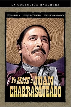 Yo mat&eacute; a Juan Charrasqueado - Mexican Movie Poster (thumbnail)