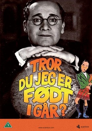 Tror du jeg er f&oslash;dt i Gaar! - Danish DVD movie cover (thumbnail)