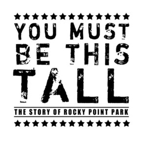 You Must Be This Tall: The Story of Rocky Point Park - Logo (thumbnail)