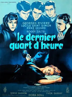 Le dernier quart d'heure Poster