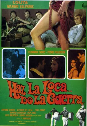 Haz la loca... no la guerra Poster