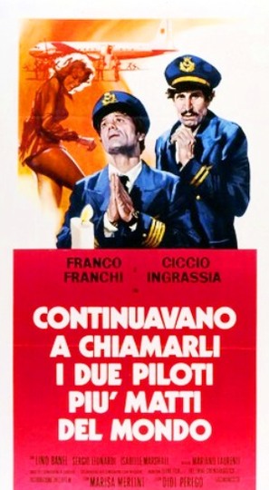Continuavano a chiamarli i due piloti pi&ugrave; pazzi del mondo - Italian Movie Poster (thumbnail)