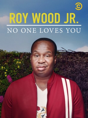 Roy Wood Jr.: No One Loves You - Video on demand movie cover (thumbnail)