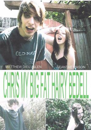 Chris My Big Fat Hairy Bedell - DVD movie cover (thumbnail)