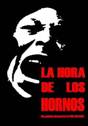 La hora de los hornos: Notas y testimonios sobre el neocolonialismo, la violencia y la liberaci&oacute;n - Argentinian Movie Poster (thumbnail)