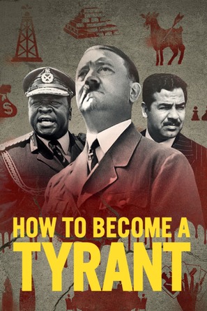 How to Become a Tyrant - Movie Poster (thumbnail)