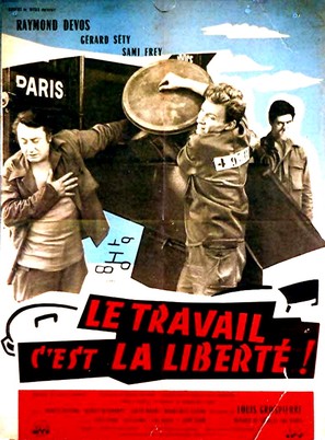 Le travail c&#039;est la libert&eacute; - French Movie Poster (thumbnail)