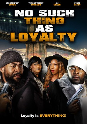 No Such Thing As Loyalty - Movie Poster (thumbnail)