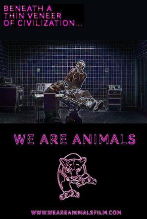 We are Animals - Movie Poster (thumbnail)