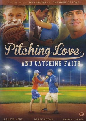 Pitching Love and Catching Faith - Movie Poster (thumbnail)