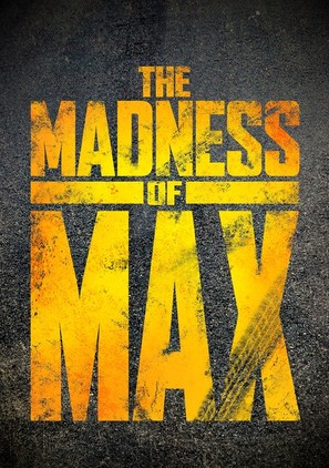 The Madness of Max - Australian Movie Poster (thumbnail)
