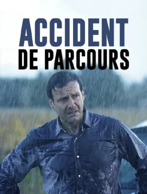 Accident de parcours Poster