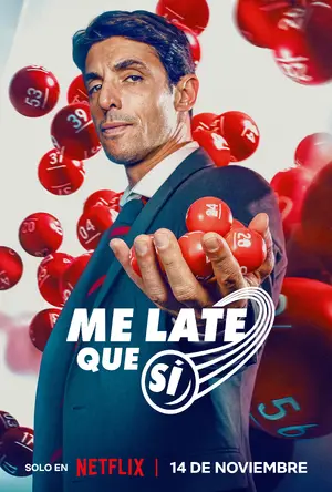 "Me late que si" Poster