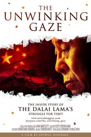 The Unwinking Gaze: The Inside Story of the Dalai Lama&#039;s Struggle for Tibet - Movie Poster (thumbnail)