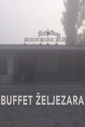 Buffet Zeljezara/Steel Mill Caffe - Croatian Movie Poster (thumbnail)