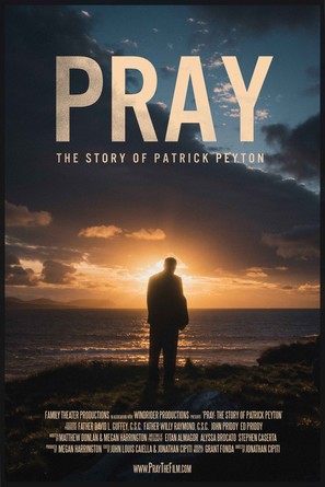 Pray: The Story of Patrick Peyton - Movie Poster (thumbnail)