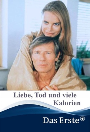 Liebe, Tod &amp; viele Kalorien - German Movie Cover (thumbnail)