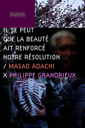 Il se peut que la beaut&eacute; ait renforc&eacute; notre r&eacute;solution - Masao Adachi - French Movie Poster (thumbnail)