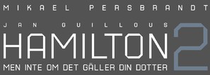Hamilton 2: Men inte om det g&auml;ller din dotter - Swedish Logo (thumbnail)