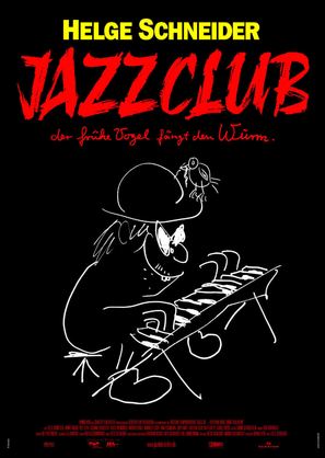 Jazzclub - Der fr&uuml;he Vogel f&auml;ngt den Wurm. - German Movie Poster (thumbnail)