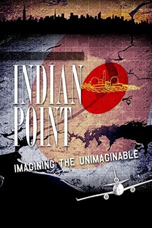 Indian Point: Imagining the Unimaginable - Movie Cover (thumbnail)
