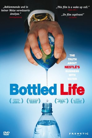 Bottled Life: Nestle&#039;s Business with Water