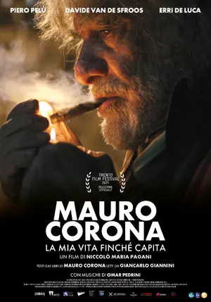 Mauro Corona: la mia vita finché capita Poster