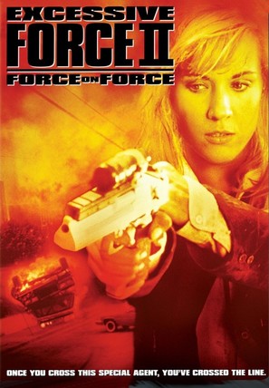Excessive Force II: Force on Force - DVD movie cover (thumbnail)