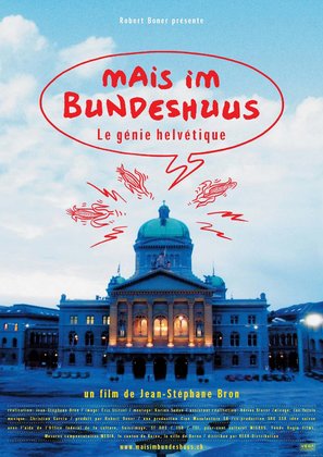 Mais im Bundeshuus: le g&eacute;nie helv&eacute;tique - Swiss Movie Poster (thumbnail)