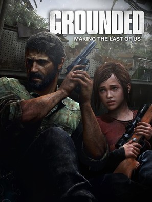 Grounded: Making the Last of Us - Video on demand movie cover (thumbnail)