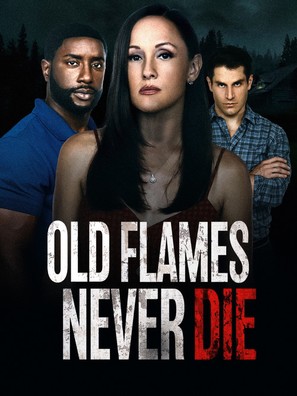 Old Flames Never Die - Movie Poster (thumbnail)