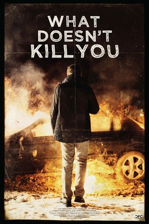 What Doesn&#039;t Kill You - Canadian Movie Poster (thumbnail)