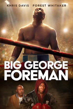 Big George Foreman: The Miraculous Story of the Once and Future Heavyweight Champion of the World - Movie Cover (thumbnail)