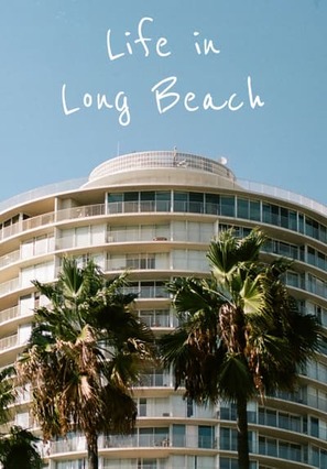 Life in Long Beach - Movie Poster (thumbnail)