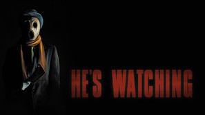 He&#039;s Watching - poster (thumbnail)