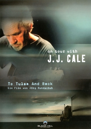 To Tulsa and Back: On Tour with J.J. Cale - German Movie Cover (thumbnail)