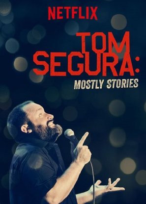 Tom Segura: Mostly Stories - Movie Poster (thumbnail)
