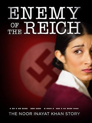 Enemy of the Reich: The Noor Inayat Khan Story - Movie Cover (thumbnail)