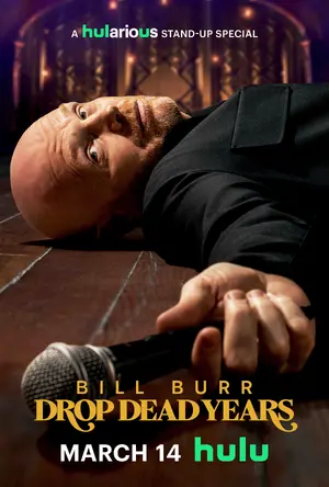 Bill Burr: Drop Dead Years Poster