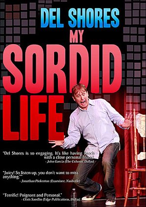 Del Shores: My Sordid Life - DVD movie cover (thumbnail)