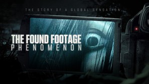 The Found Footage Phenomenon - poster (thumbnail)
