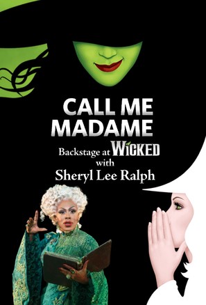 &quot;Call Me Madame: Backstage at 'Wicked' with Sheryl Lee Ralph&quot; - Movie Poster (thumbnail)